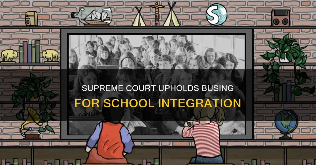 what court case upheld the constitutionality of forced busing programs