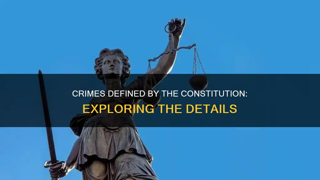 what crime is specifically defined in the constitution
