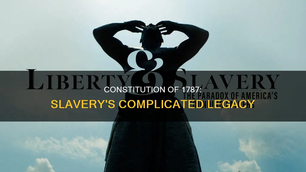 what did constitution of 1787 do to slavery