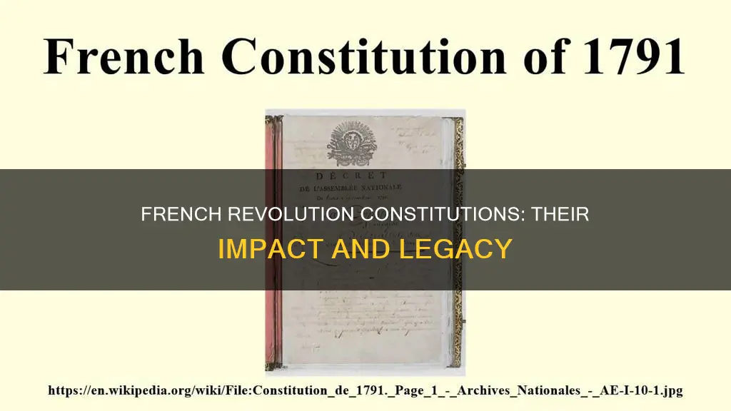 what did each constitution during the french revolution do