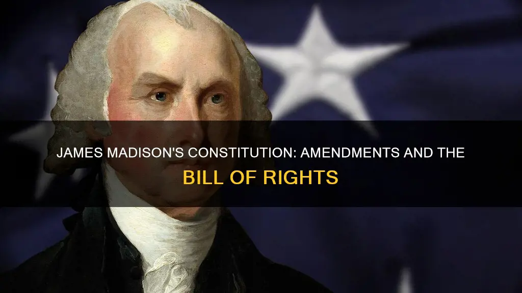 what did james madison add to the constitution