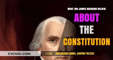 James Madison's Constitution: Beliefs and Principles