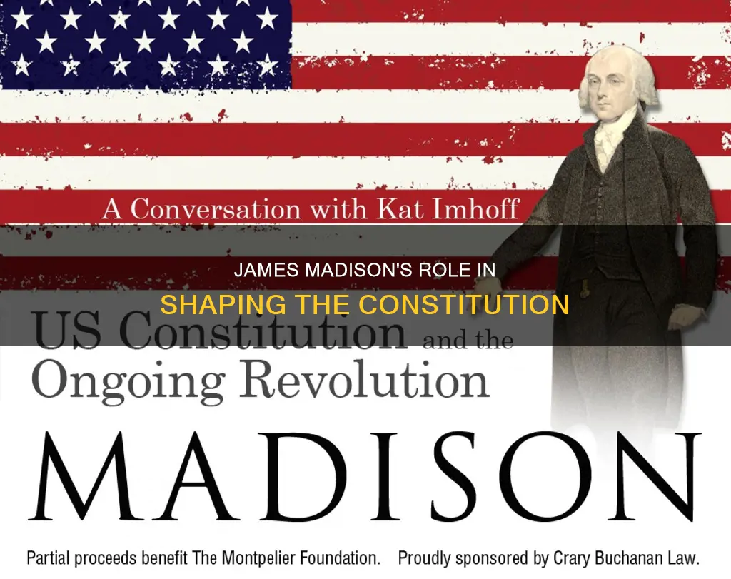 what did james madison do in the constitutional development