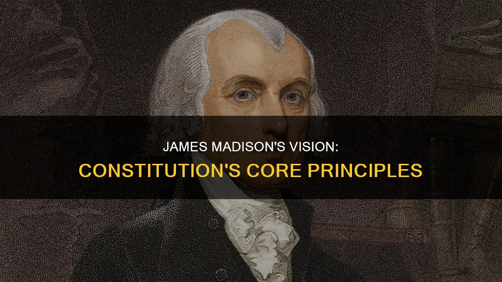 what did james madison want in the constitution