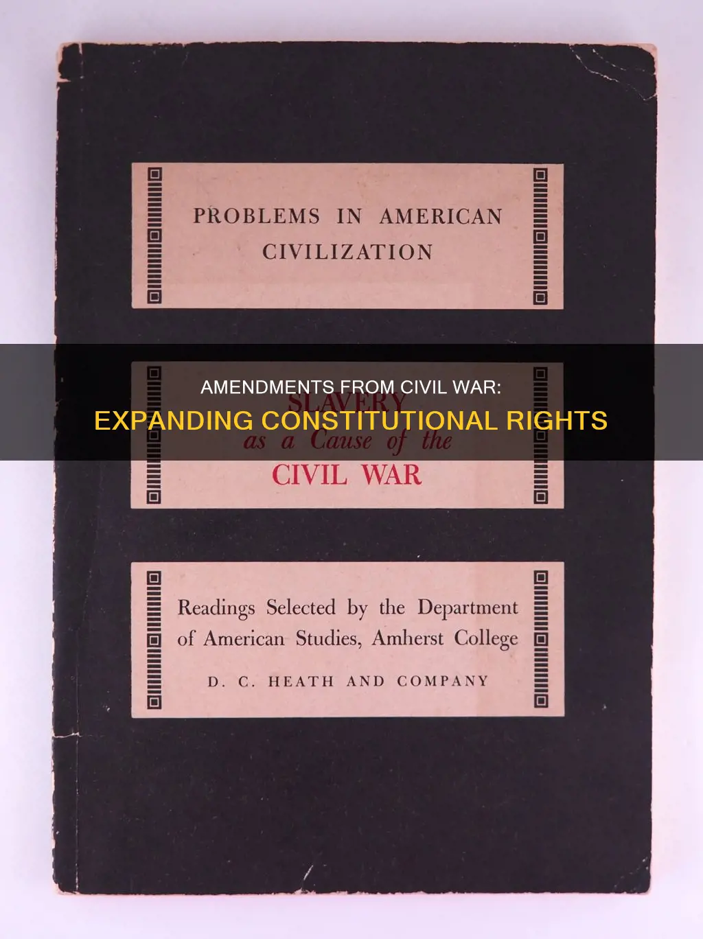 what did the civil war amendments added to the constitution