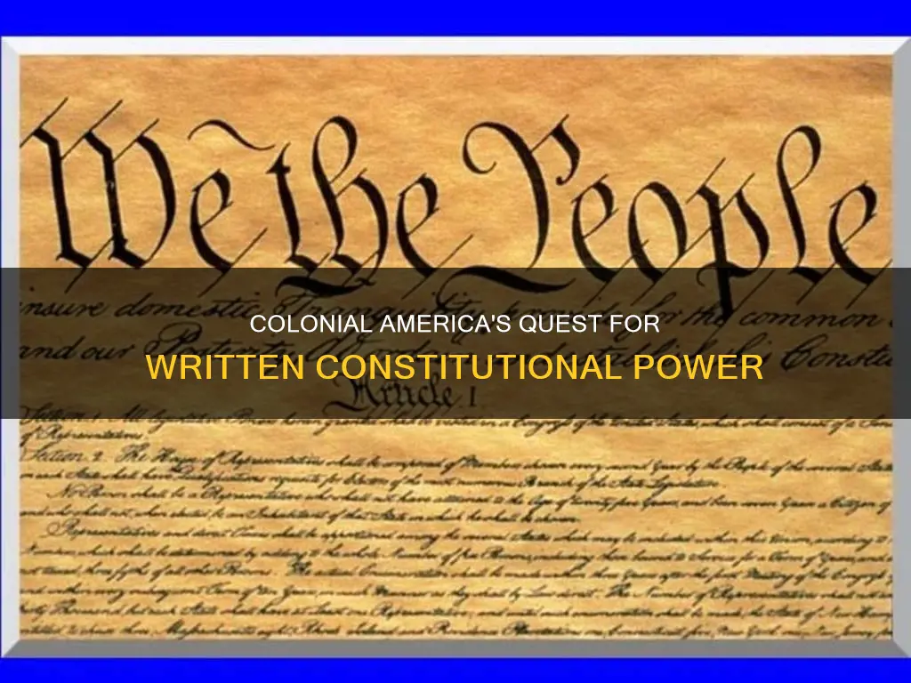 what did the colonies want a written constitutions