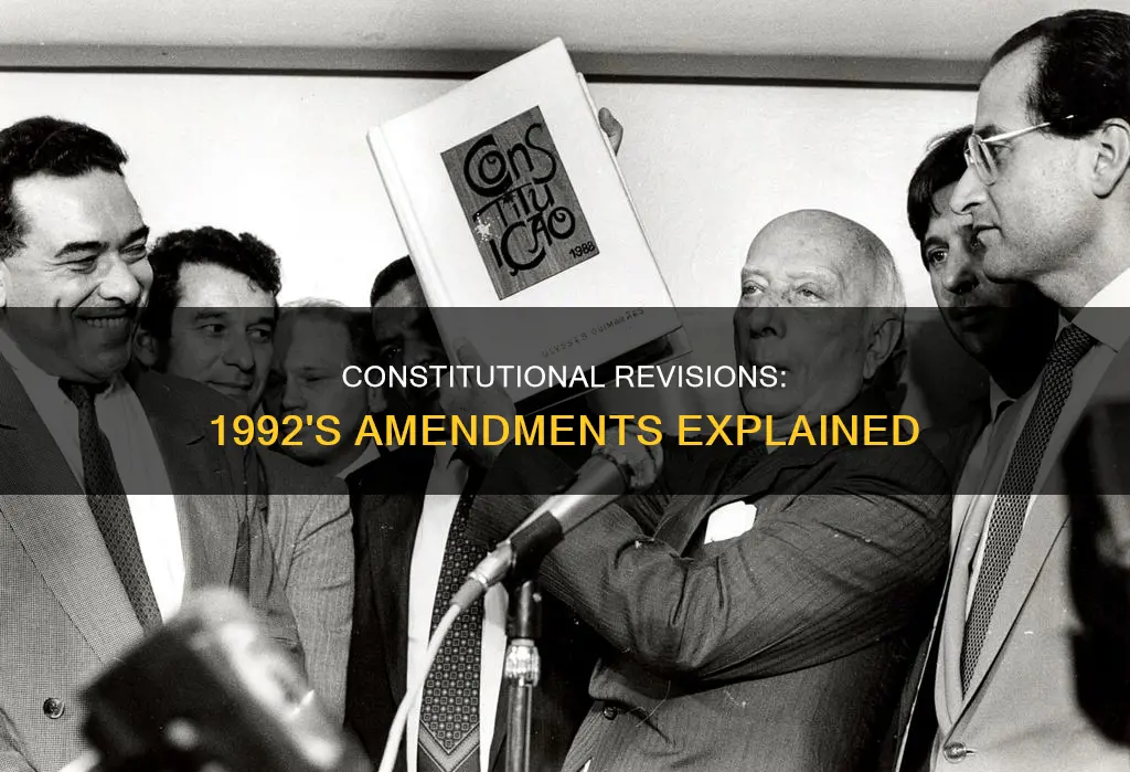 what did the constitutional revision of 1992 entail
