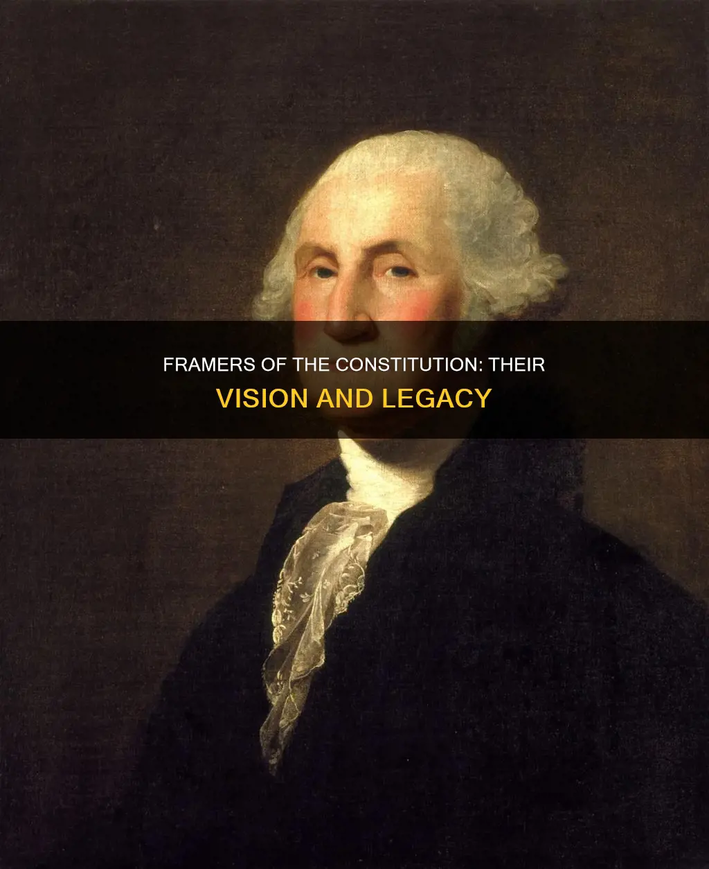 what did the framers of the constitution do