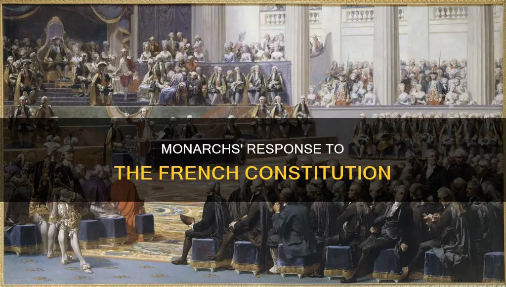 what did the monarchs do after the french constitution