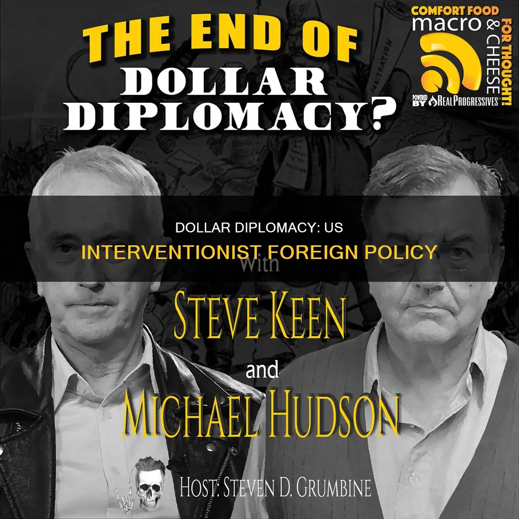what did the policy of dollar diplomacy state
