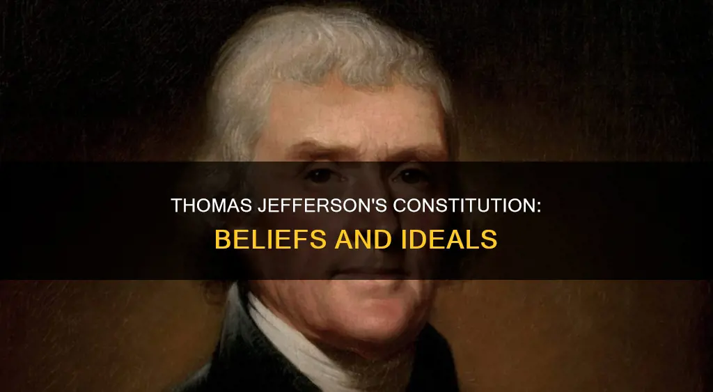 what did thomas jefferson believe about the constitution