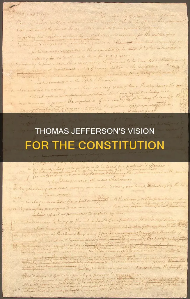 what did thomas jefferson want to put in the constitution