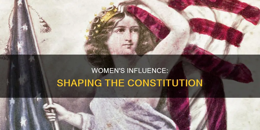 what did women do to help shape the constitution
