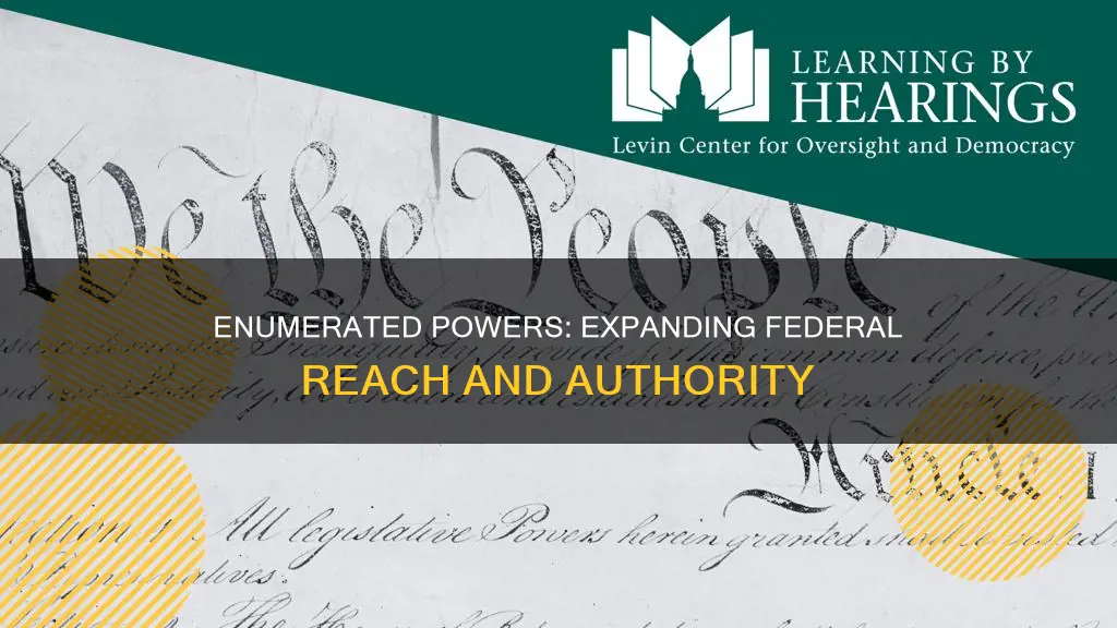 what do enumerated powers do to expand power