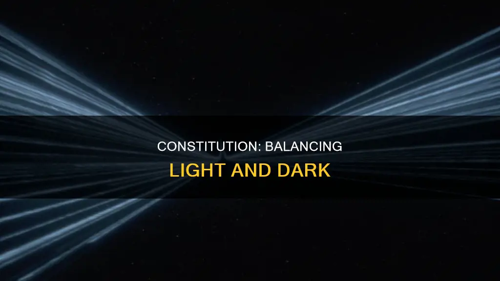 what does constitution do in dark and light