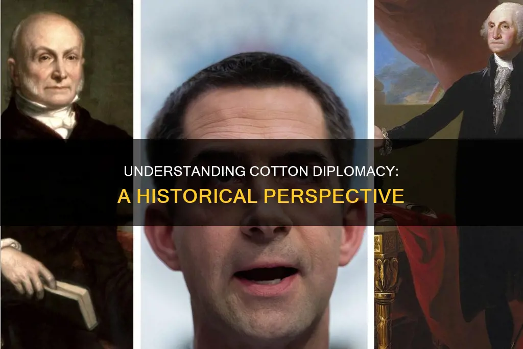 what does cotton diplomacy mean