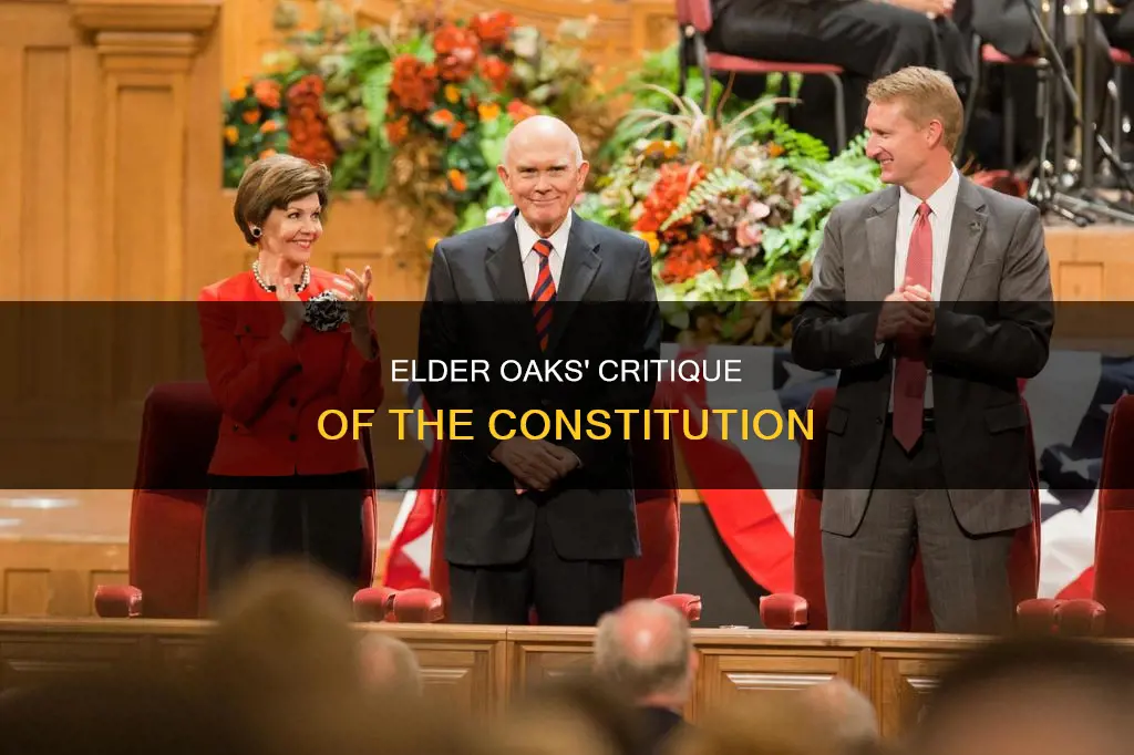 what does elder oaks find not inspired about the constitution