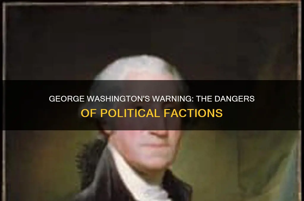 what does george washington say about political parties