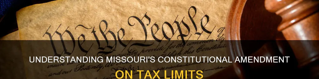 what does mo constitutional amendment number 4 re taxes mean