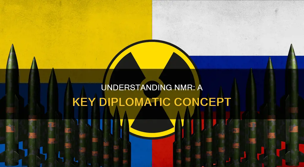 what does nmr mean in diplomacy
