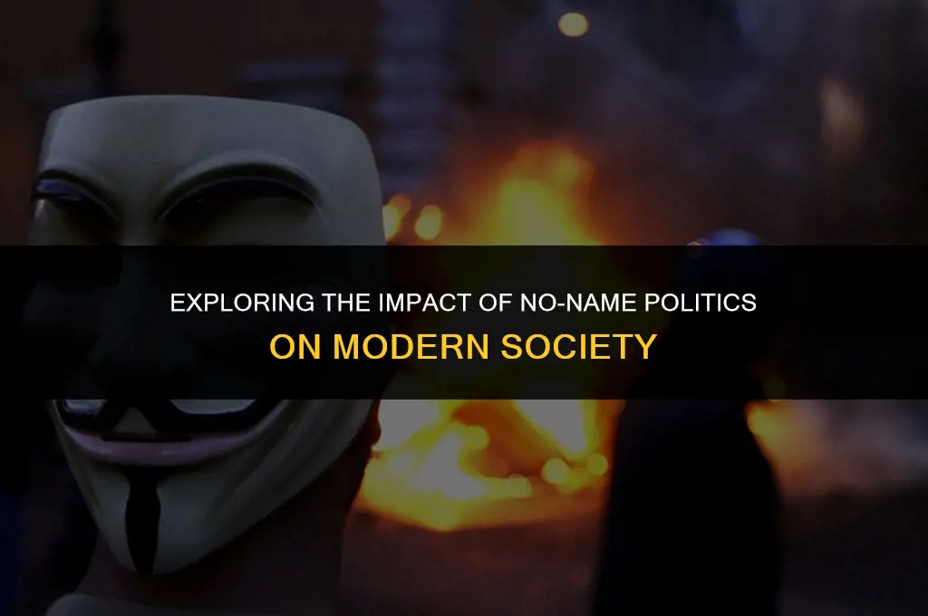 what does no name politics