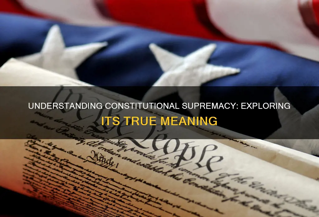what does supremacy refer to in the constitution
