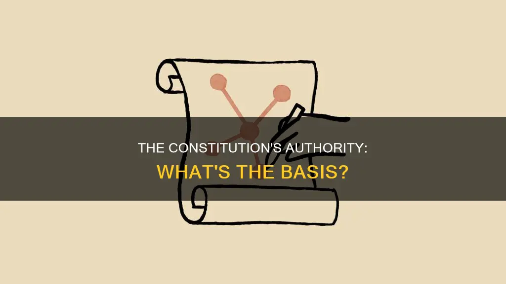 what does the constitution base its authority of off