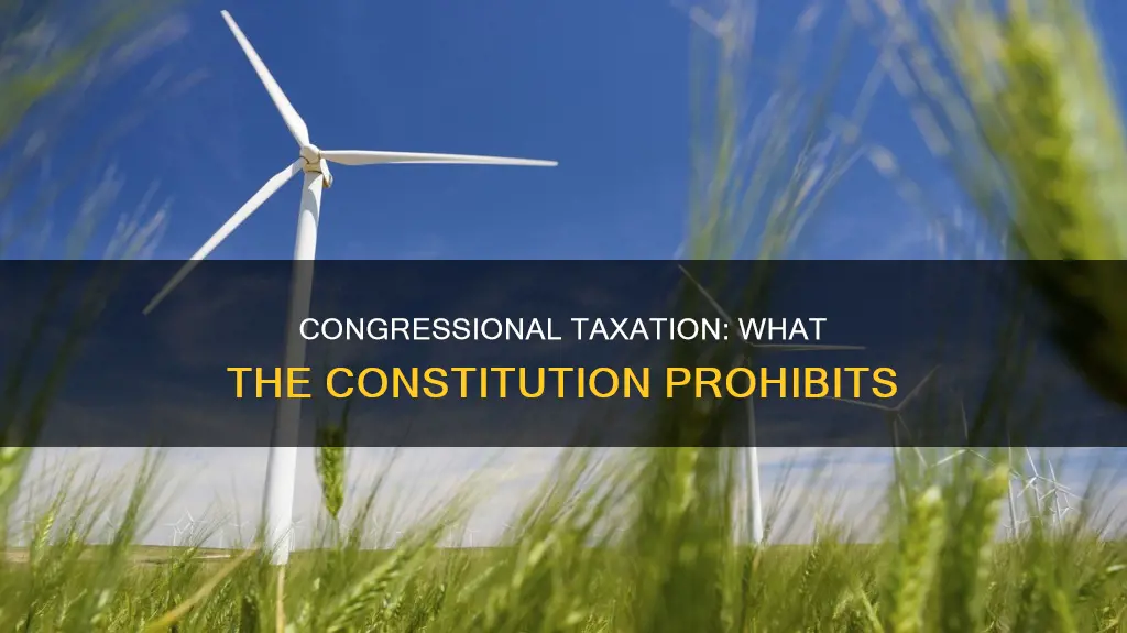 what does the constitution forbid congress from taxing