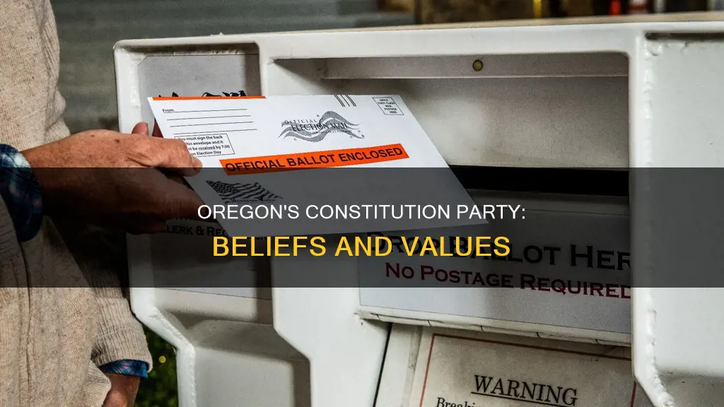 what does the constitution party of oregon believe