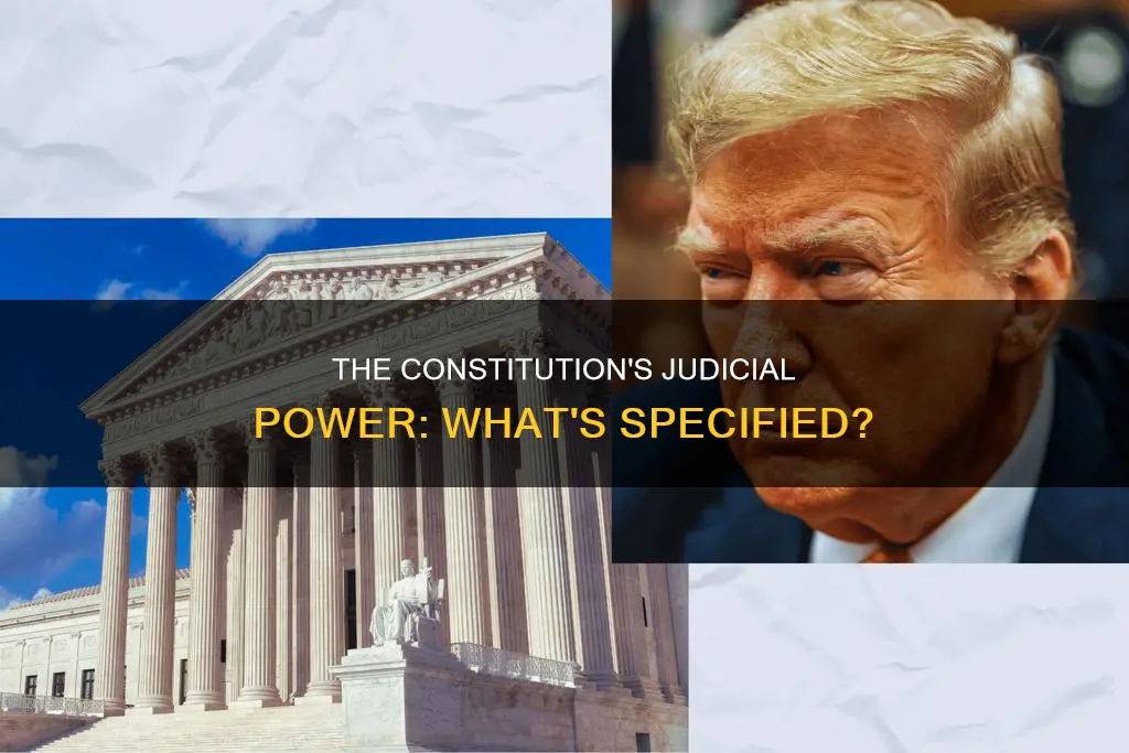 what does the constitution specify about judicial powewr