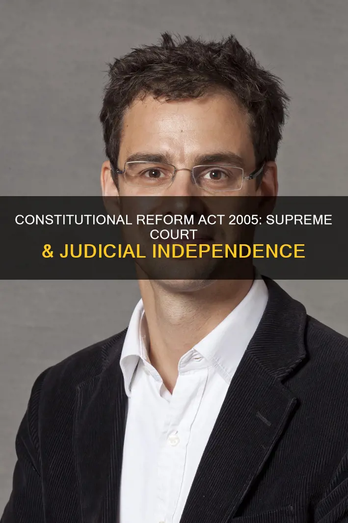 what does the constitutional reform act 2005 establish