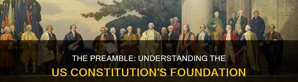 what does the preamble to the us constitution do brainly