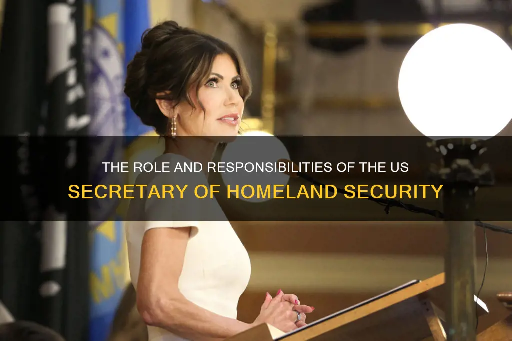 what does the us secretary of homeland security do