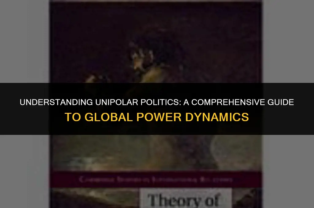 what does unipolar mean in politics