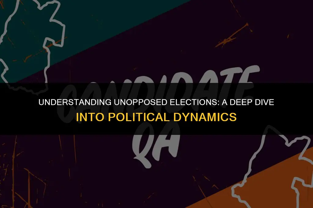 what does unopposed mean in politics