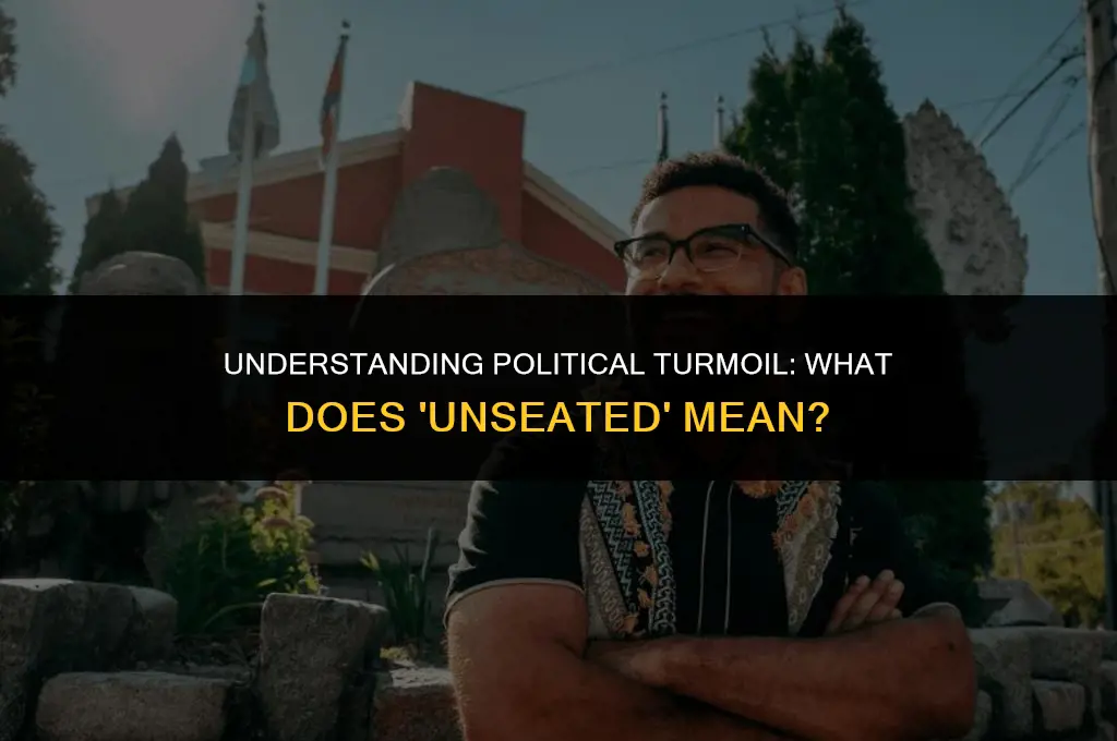 what does unseated mean in politics