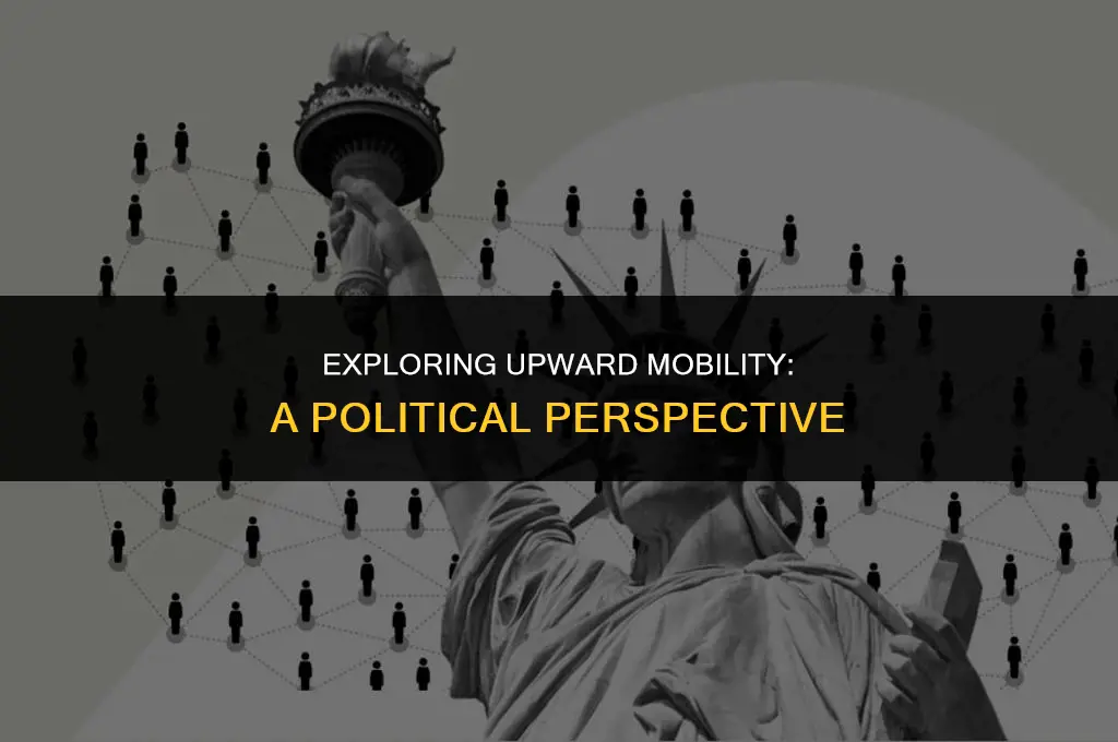 what does upward mobility mean in politics