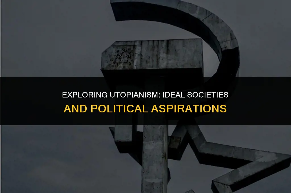 what does utopianism mean in politics