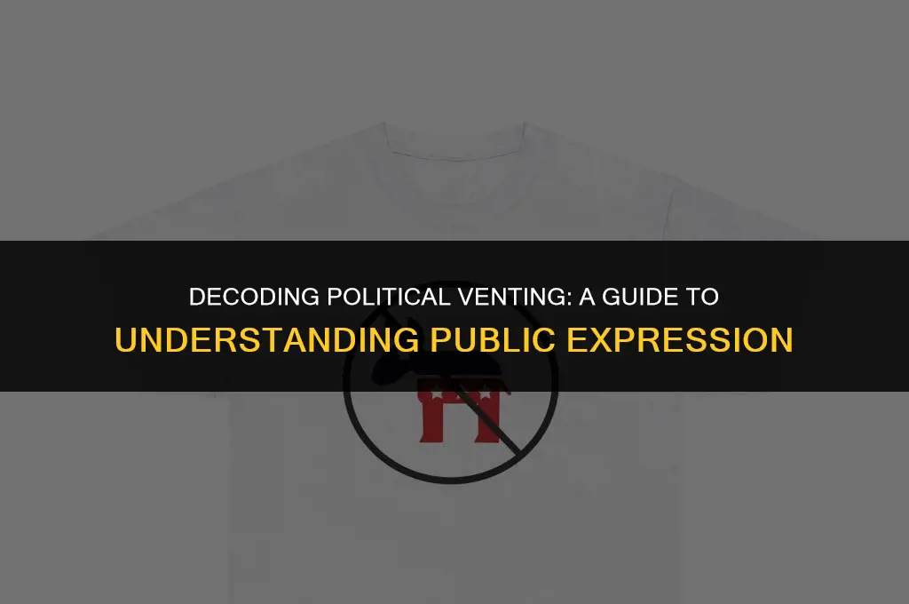 what does venting mean in politics