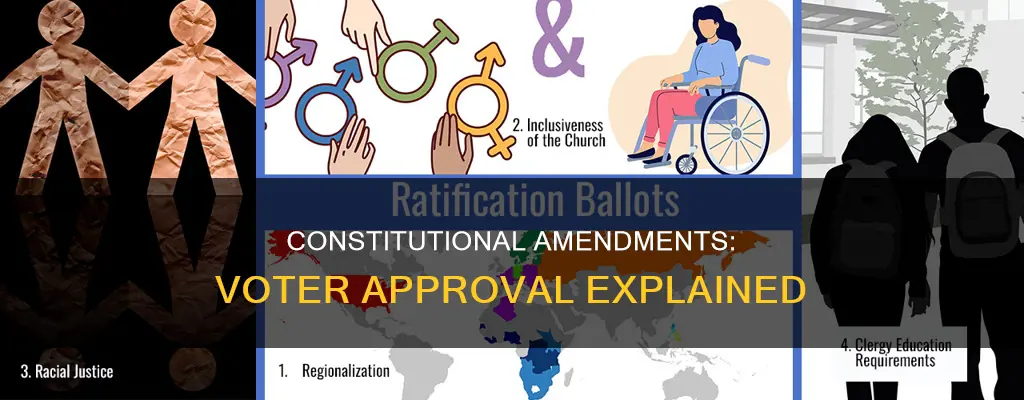 what does voter approval of constitutional amendments mean