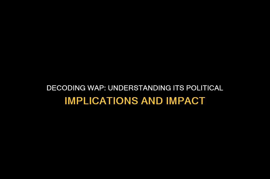 what does wap mean in politics