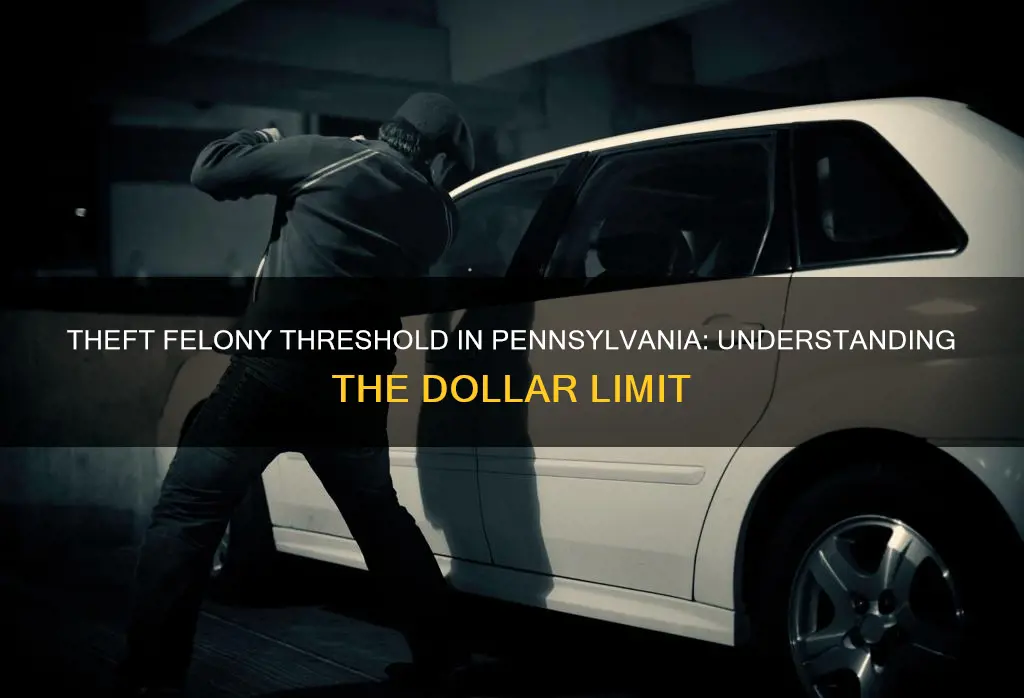 what dollar amount constitutes a felony in pennsylvania