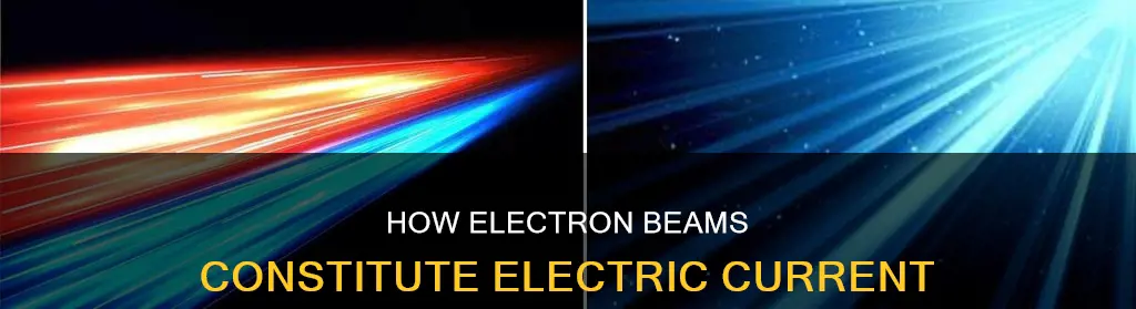 what electric current does the electron beam constitute