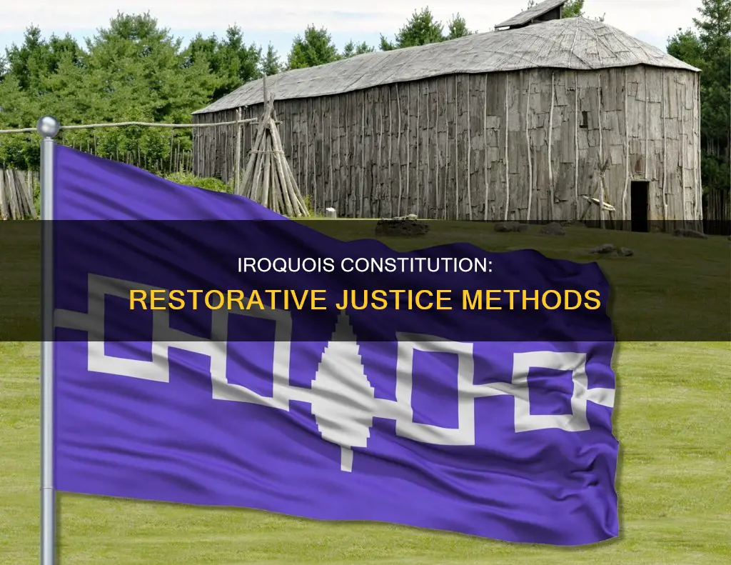 what ethod justice is mentioned in the iroquois constitution