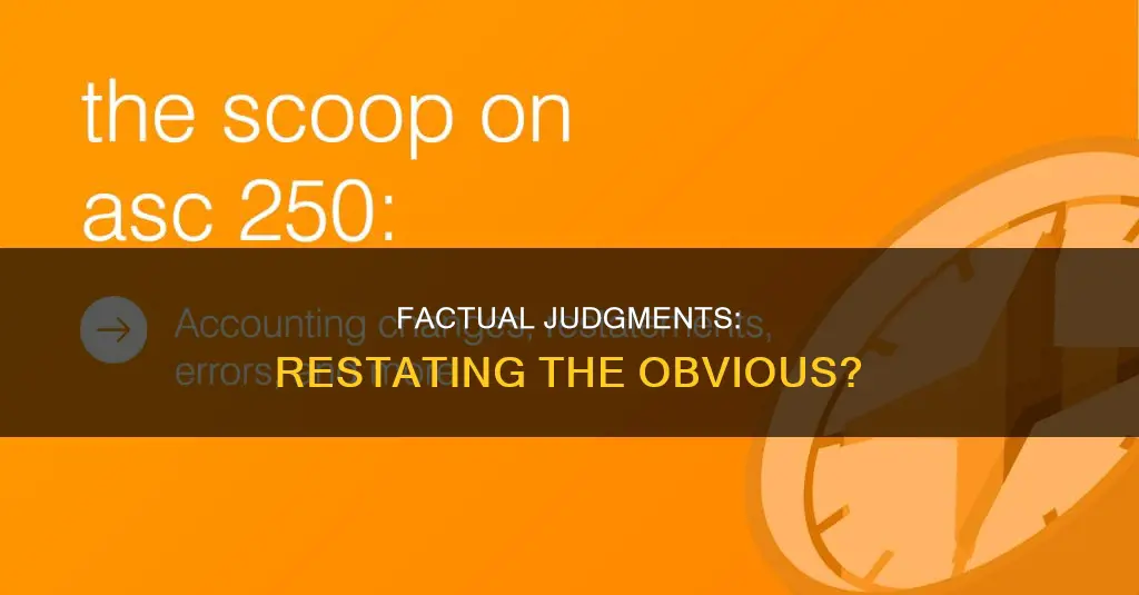 what factual judgment constitutes a restatement of judgments