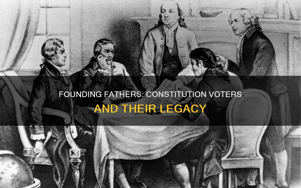 what founding fathers were present to vote during the constitution