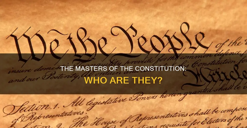 what group is known as the masters of the constitution
