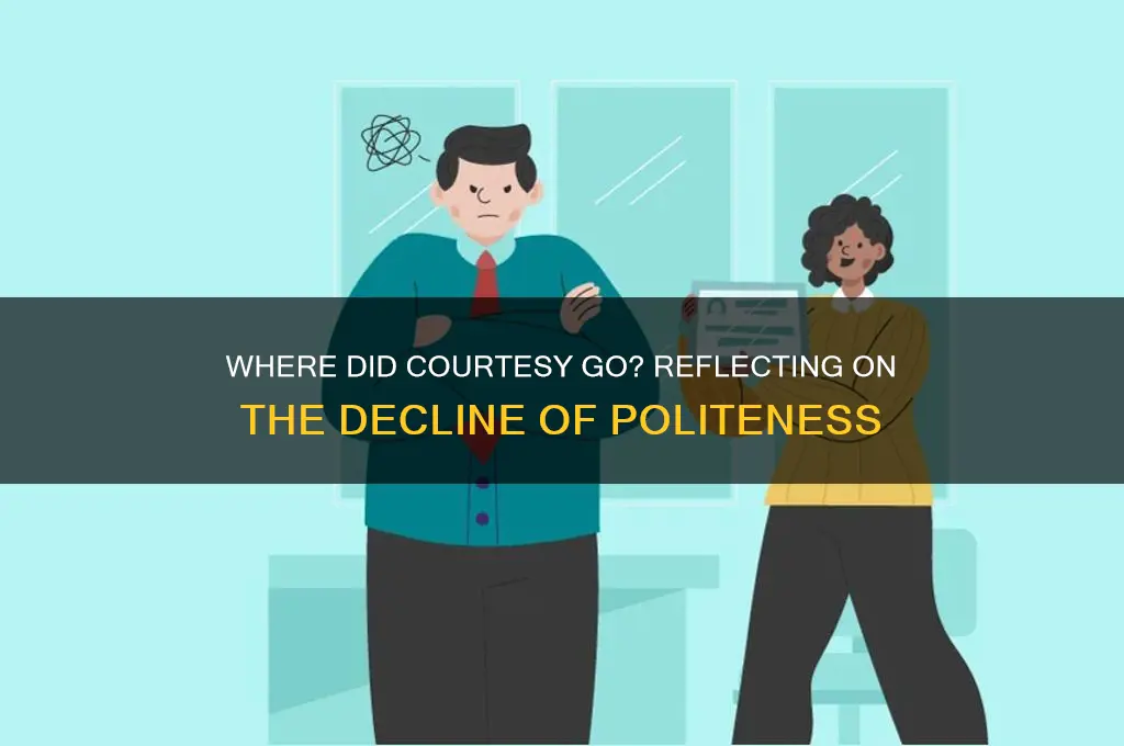 what happened to being polite