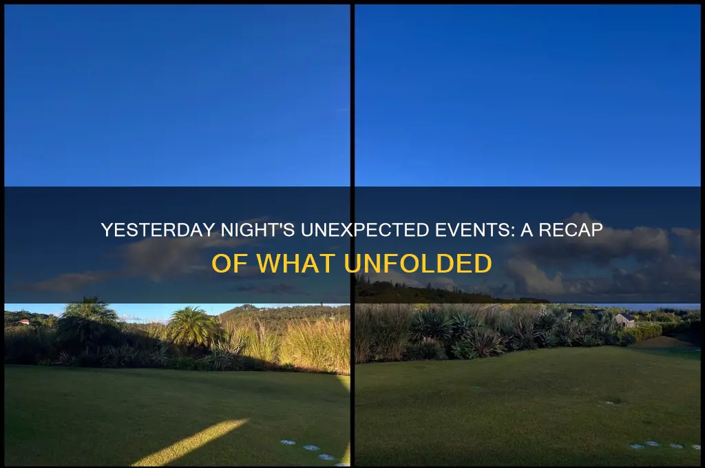 what happened yesterday night