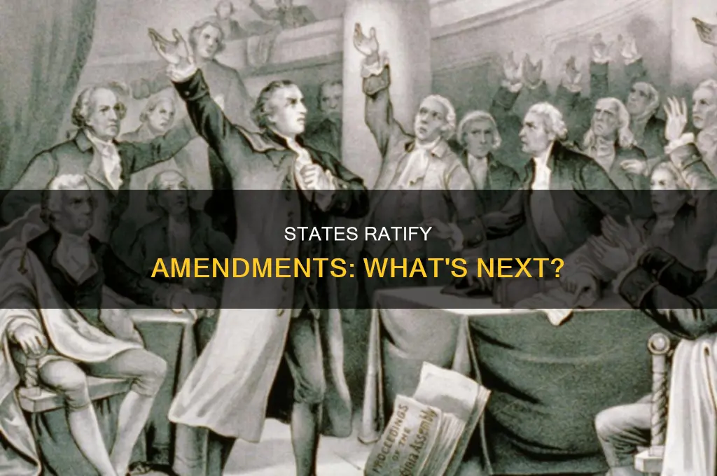 what happens when three-fourths of the states ratify an amendment